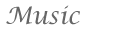 Music